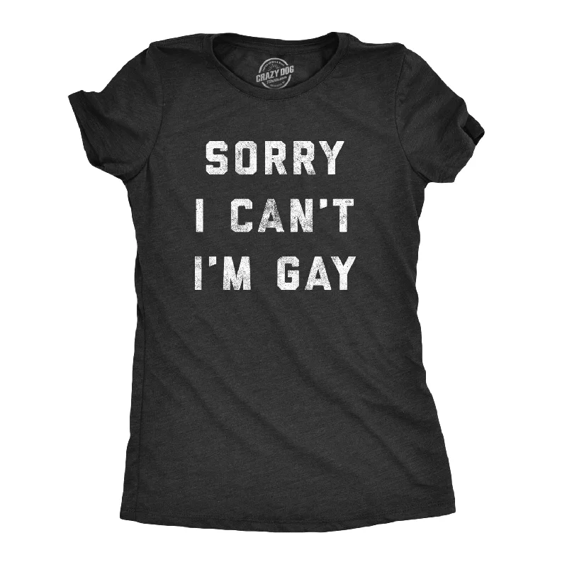 Designer T-shirt-Sorry I Can't I'm Gay Women's T Shirt