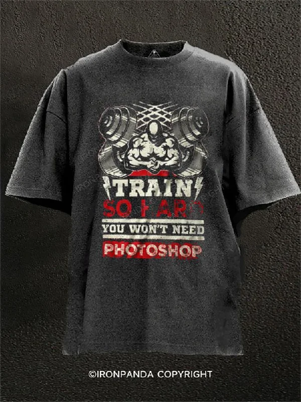 Funny Slogan T-shirt-TRAIN SO HARD Washed Gym Shirt