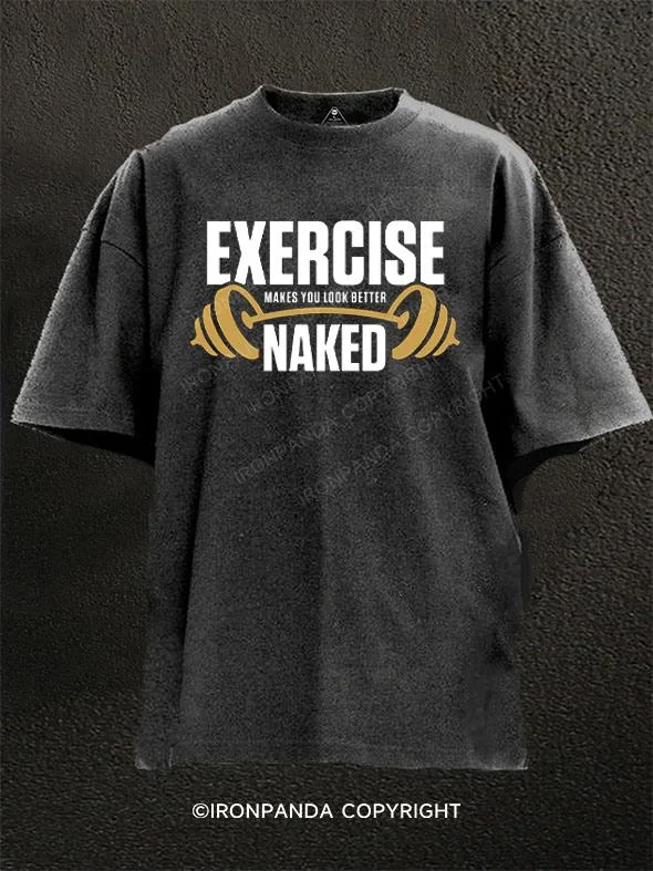 Geometric Art T-shirt-Exercise Makes You Look Better Naked Washed Gym Shirt