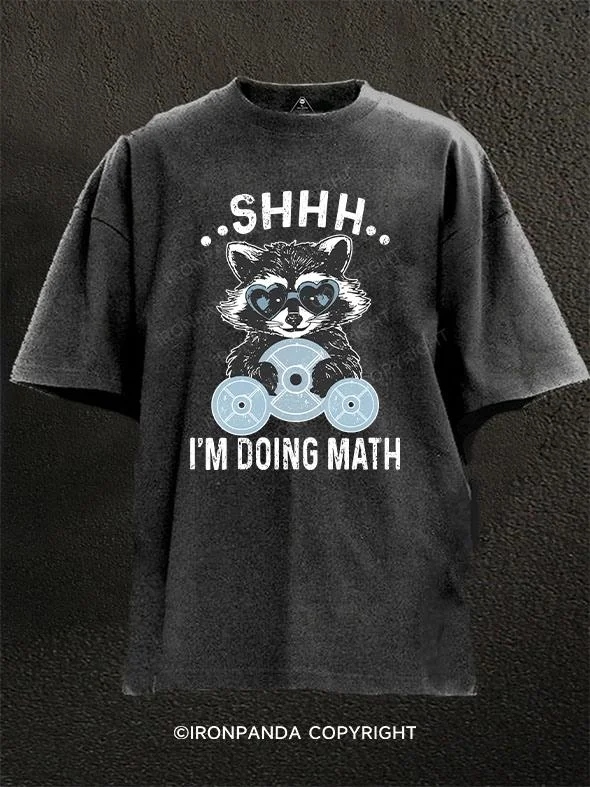 Graphic Print T-shirt-shhh...i'm doing math raccoon Washed Gym Shirt