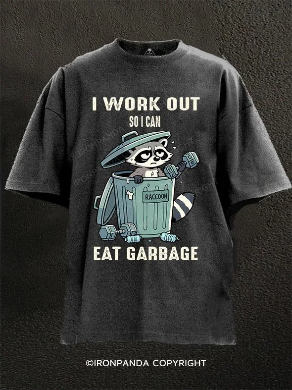 Personalized Printed T-shirt-I workout so I can eat garbage Washed Gym Shirt