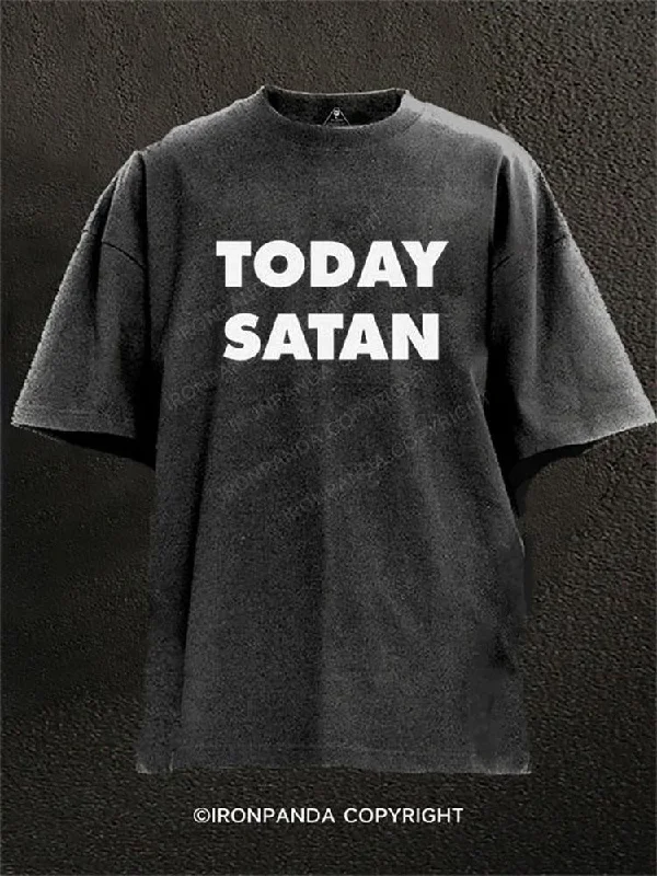 Cool Custom Printed T-shirt-TODAY SATAN Washed Gym Shirt