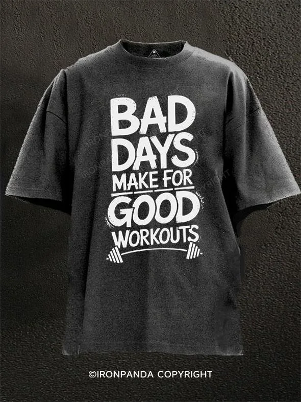 Cotton Graphic T-shirt-Bad Days Make for Good Workouts Washed Gym Shirt