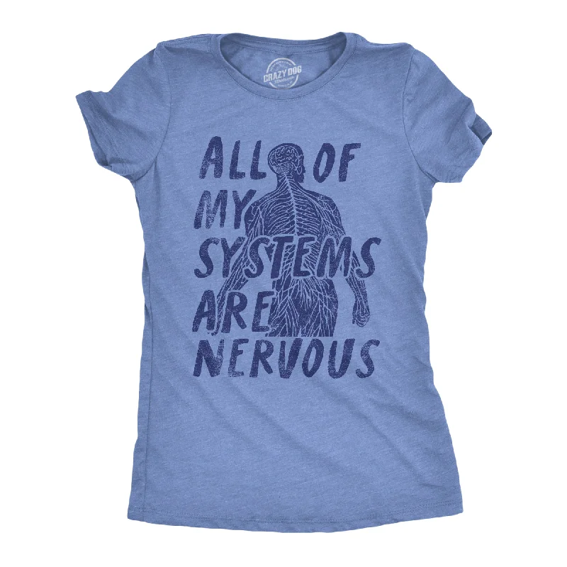 Workout T-shirt-All Of My Systems Are Nervous Women's T Shirt