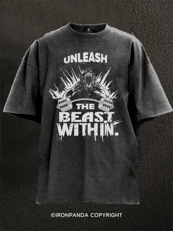 Loose Fit T-shirt-unleash the beast within Washed Gym Shirt