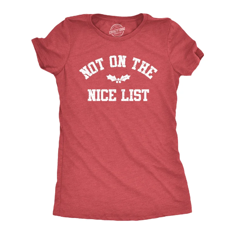 Printed Graphic T-shirt-Not On The Nice List Women's T Shirt