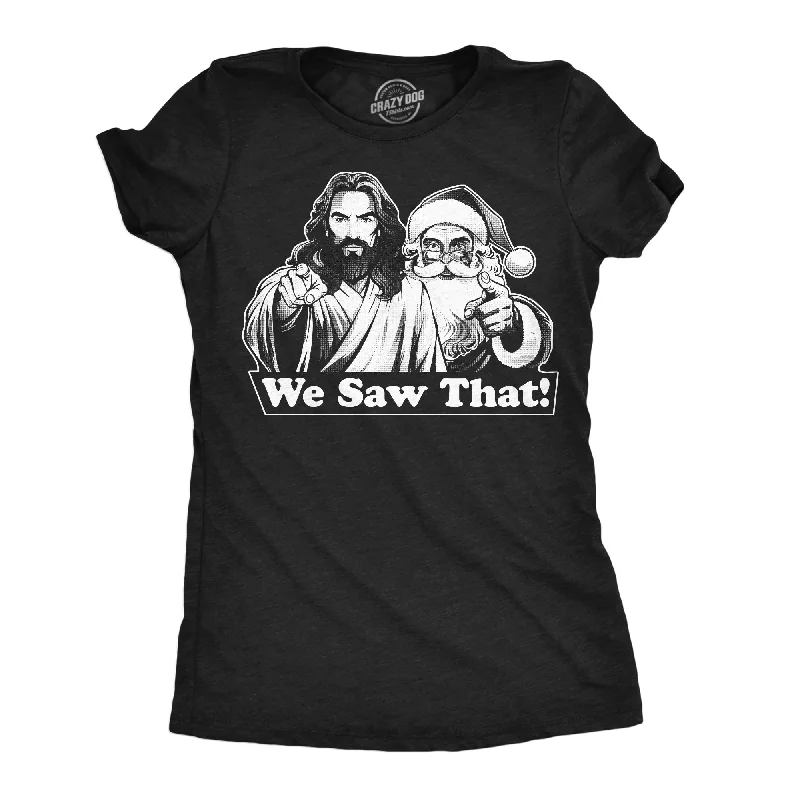 Designer T-shirt-We Saw That Women's T Shirt