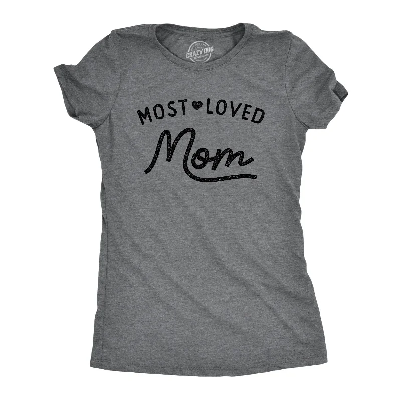 Designer T-shirt-Most Loved Mom Women's T Shirt