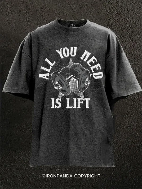 Sports-themed Graphic T-shirt-All you need is lift Washed Gym Shirt