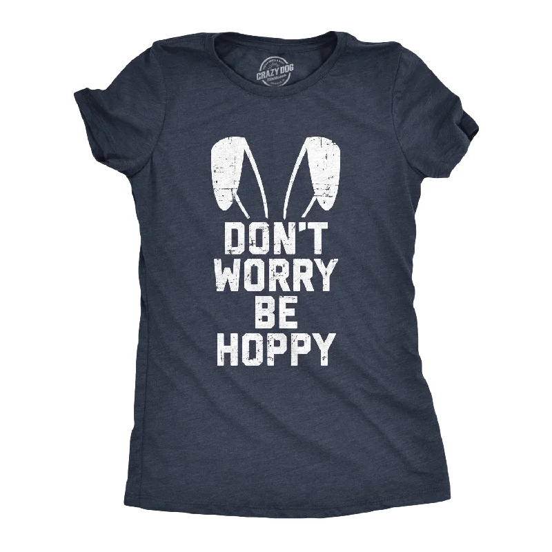 Festival Graphic T-shirt-Don't Worry Be Hoppy Women's T Shirt