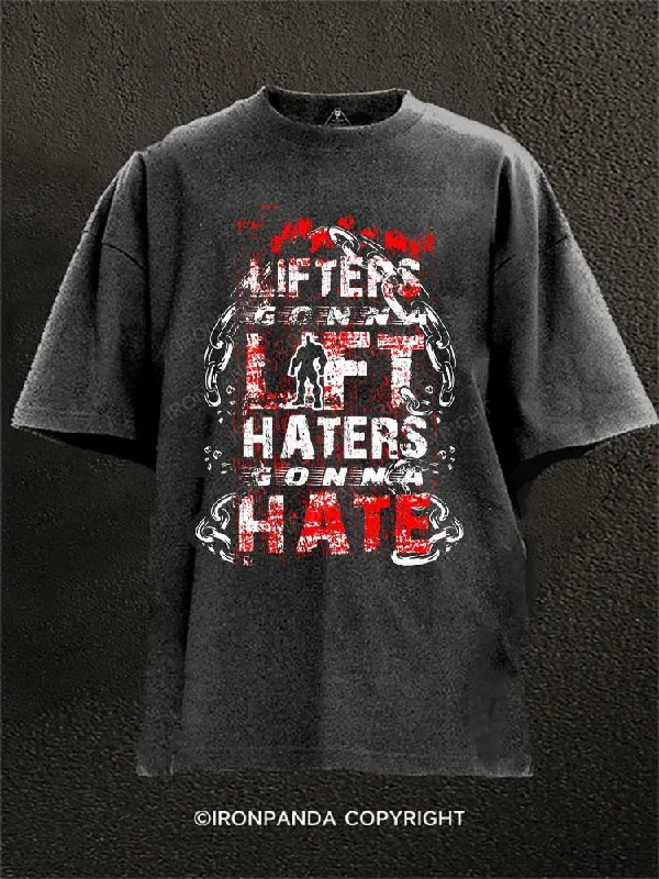 Funny Text T-shirt-Lifters Gonna Lift Haters Washed Gym Shirt