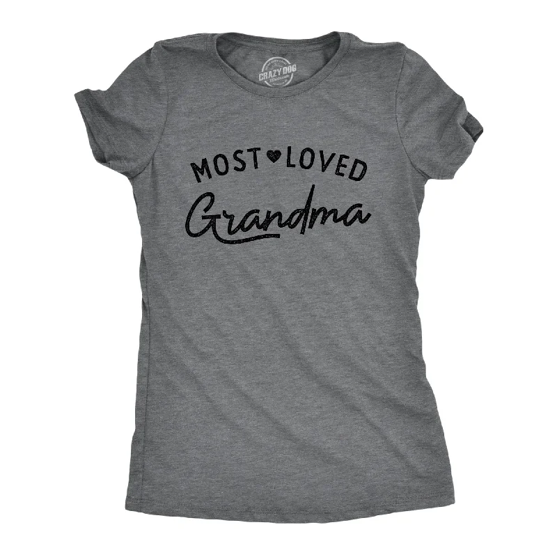 Graphic Tee With Quotes-Most Loved Grandma Women's T Shirt