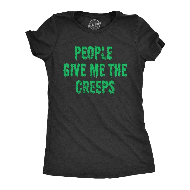 T-shirt With Modern Design-People Give Me The Creeps Women's T Shirt