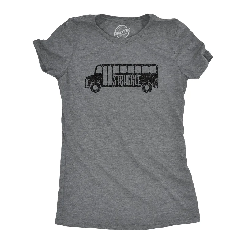 Lightweight T-shirt For Summer-Struggle Bus Women's T Shirt