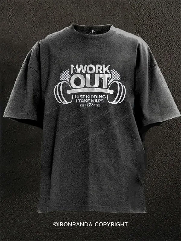 Unisex Basic T-shirt-I Work Out Just Kidding I Take Naps Washed Gym Shirt