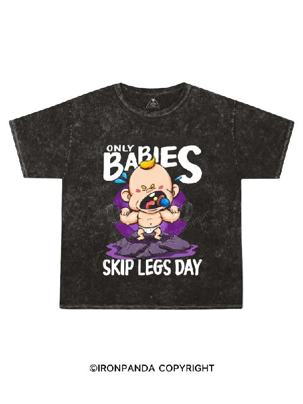 Soft Cotton Crewneck T-shirt-only babies skip legs day Kids Washed T-Shirt