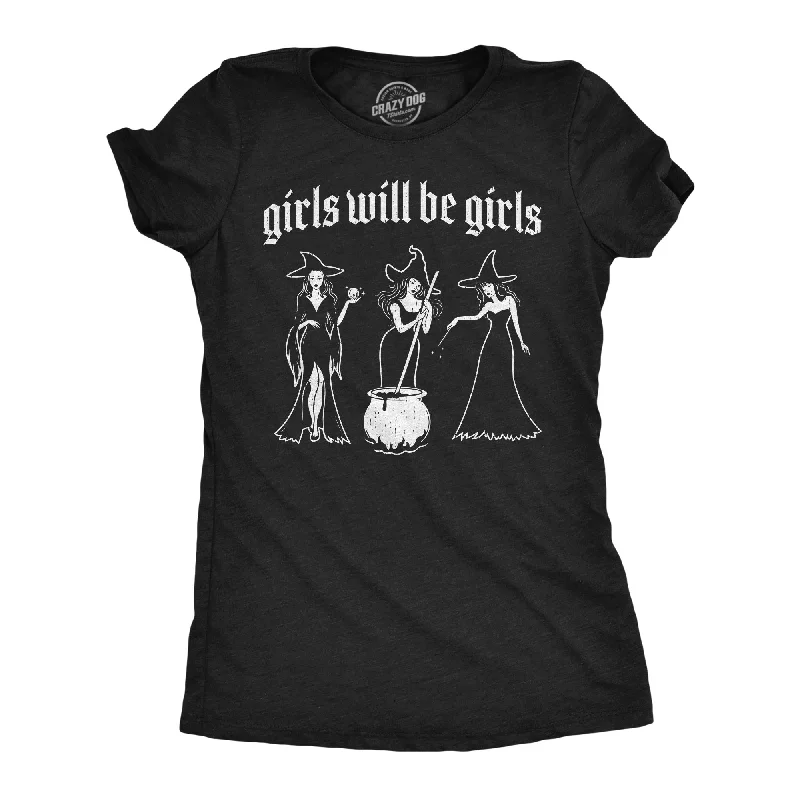 Funny Graphic T-shirt-Girls Will Be Girls Women's T Shirt