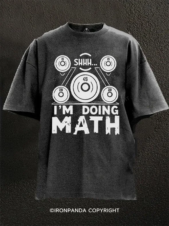 Oversized Graphic T-shirt-Shhh I'm Doing Math Weight Lifting Workout Washed Gym Shirt