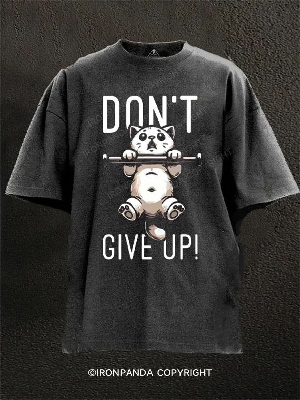 Custom Team T-shirt-Don't Give Up Cat Washed Gym Shirt