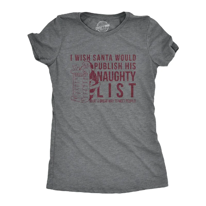 Oversized Vintage Graphic T-shirt-I Wish Santa Would Publish His Naughty List Women's T Shirt