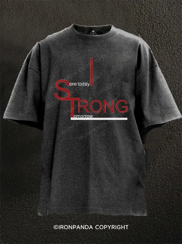 Cool Graphic T-shirt-Sore Today Strong Tomorrow Washed Gym Shirt