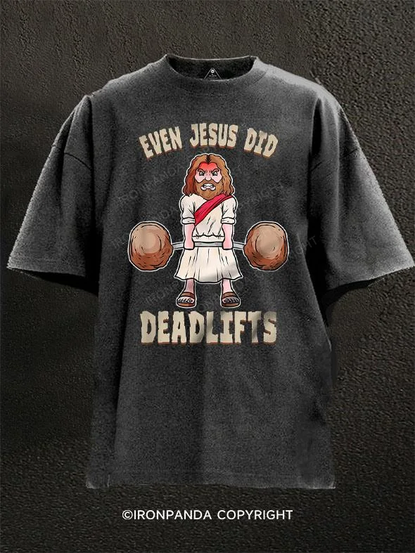 High-quality Cotton T-shirt-Even Jesus did Deadlifts Washed Gym Shirt