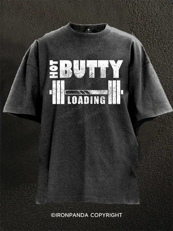 Workout T-shirt-Hot Butty Loading Washed Gym Shirt